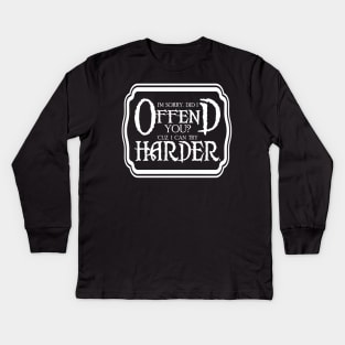 Offend You Kids Long Sleeve T-Shirt